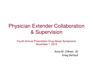 Physician Extender Collaboration &amp; Supervision