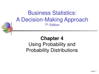 Chapter 4 Using Probability and Probability Distributions