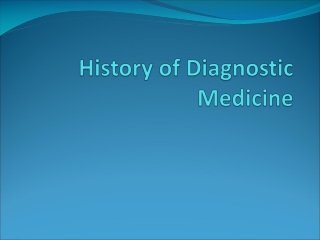 History of Diagnostic Medicine