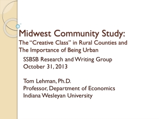 Midwest Community Study: The “Creative Class” in Rural Counties and The Importance of Being Urban