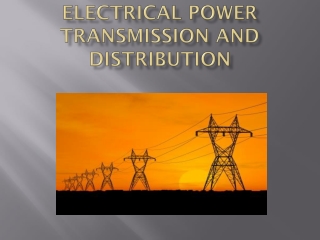 Electrical Power Transmission and Distribution