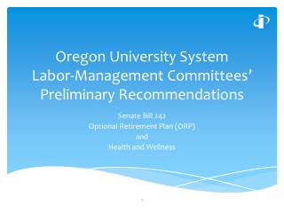 Oregon University System Labor-Management Committees’ Preliminary Recommendations