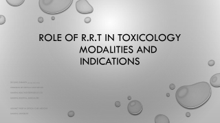 Role of r.r.t in toxicology 	modalities and indications