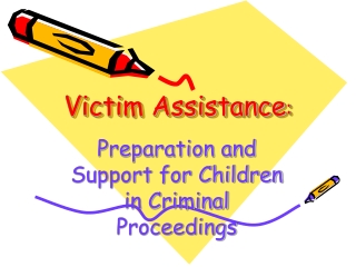 Victim Assistance :