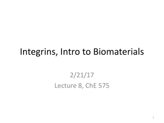 Integrins, Intro to Biomaterials