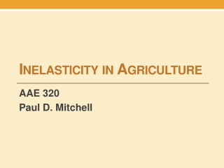 Inelasticity in Agriculture