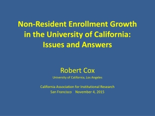 Non-Resident Enrollment Growth in the University of California: Issues and Answers