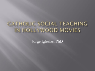 Catholic social teaching in Hollywood movies