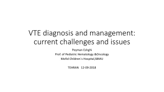 VTE diagnosis and management: current challenges and issues