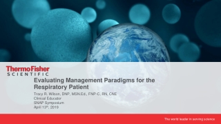 Evaluating Management Paradigms for the Respiratory Patient