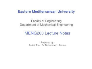 Eastern Mediterranean University Faculty of Engineering Department of Mechanical Engineering