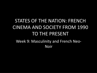 Week 9: Masculinity and French Neo-Noir
