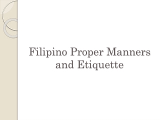 Filipino Proper Manners and Etiquette