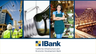 California infrastructure and economic development bank (ibank)