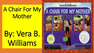 A Chair For My Mother By: Vera B. Williams