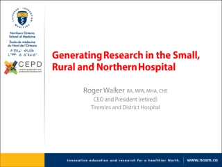 Generating Research in the Small, Rural and Northern Hospital