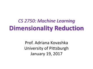 CS 2750: Machine Learning Dimensionality Reduction