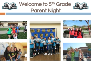 Welcome to 5 th Grade Parent Night