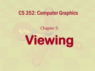 CS 352: Computer Graphics