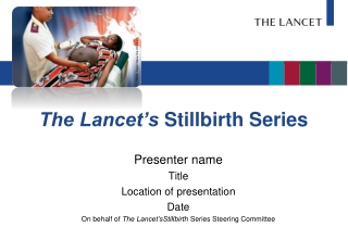 The Lancet’s Stillbirth Series