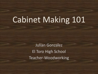 Cabinet Making 101