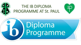 THE IB DIPLOMA PROGRAMME AT St. PAUL