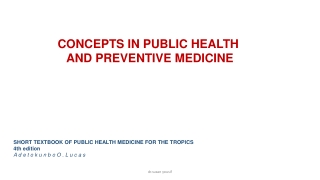 CONCEPTS IN PUBLIC HEALTH AND PREVENTIVE MEDICINE