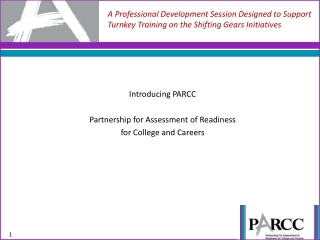 Introducing PARCC Partnership for Assessment of Readiness for College and Careers