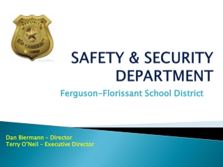 SAFETY &amp; SECURITY DEPARTMENT