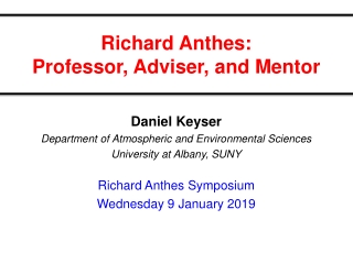 Richard Anthes : Professor, Adviser, and Mentor