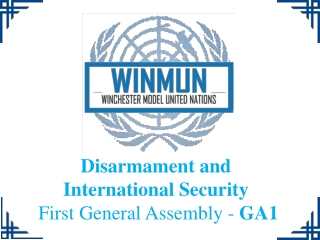 Disarmament and International Security First General Assembly - GA1