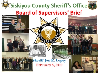 Siskiyou County Sheriff’s Office Board of Supervisors’ Brief