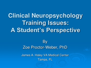 Clinical Neuropsychology Training Issues: A Student’s Perspective