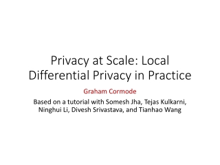 Privacy at Scale: Local Differential Privacy in Practice