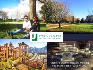 Monika’s Erasmus Network Meeting Villa Mondragone – June 7 th 2019