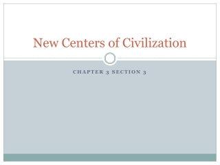 New Centers of Civilization