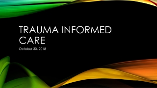 Trauma Informed Care