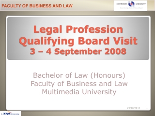 Legal Profession Qualifying Board Visit 3 – 4 September 2008