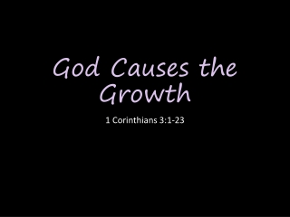 God Causes the Growth