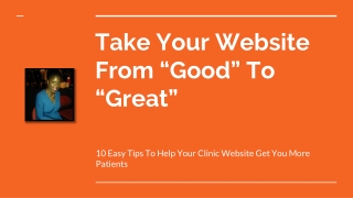 Take Your Website From “Good” To “Great”