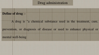 Drug administration