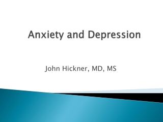 Anxiety and Depression