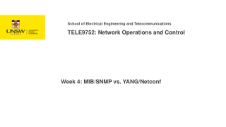 School of Electrical Engineering and Telecommunications TELE9752: Network Operations and Control