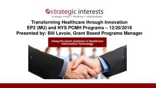 Transforming Healthcare through Innovation EP2 (MU) and NYS PCMH Programs – 12/20/2018