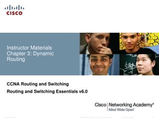 Instructor Materials Chapter 3: Dynamic Routing