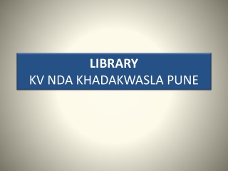 LIBRARY KV NDA KHADAKWASLA PUNE