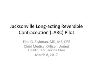 Jacksonville Long-acting Reversible Contraception (LARC) Pilot