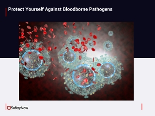 Protect Yourself Against Bloodborne Pathogens