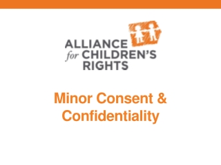 Minor Consent &amp; Confidentiality