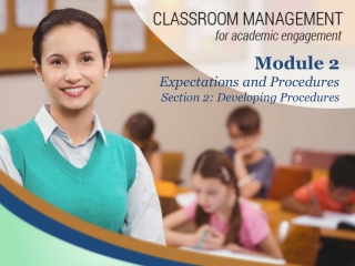 Module 2 Expectations and Procedures Section 2: Developing Procedures